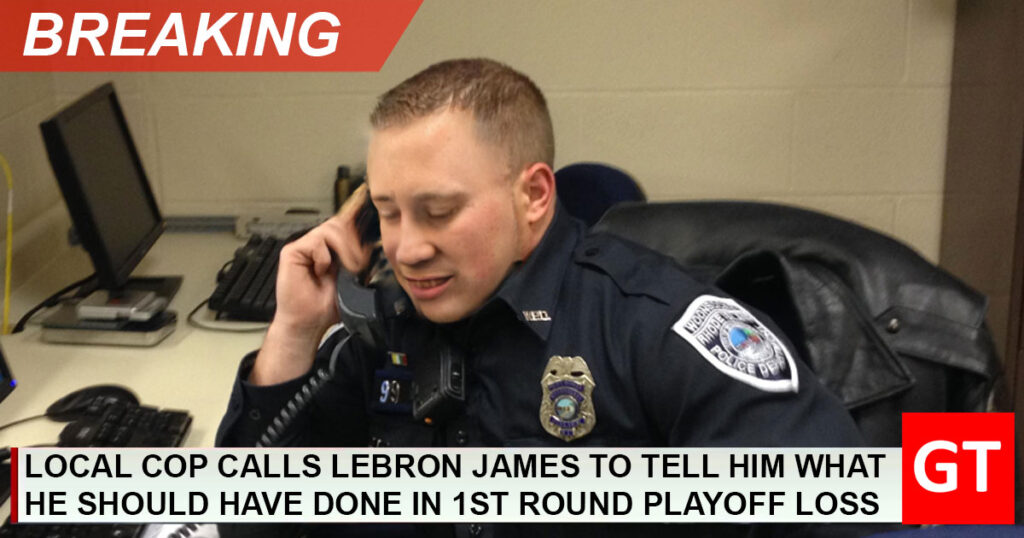 Local cop calls LeBron James to tell him what he should've done better ...