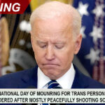 Biden calls for national day of mourning for trans person who was viciously misgendered after mostly peacefully killing some people