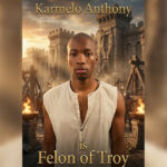 Karmelo Anthony is The Felon of Troy